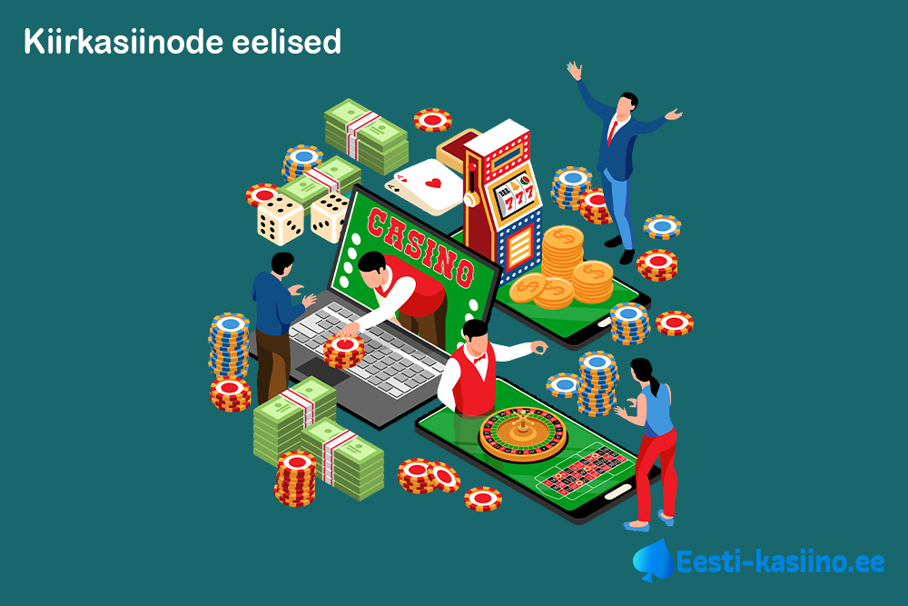 Eelised kiirkasiinodes